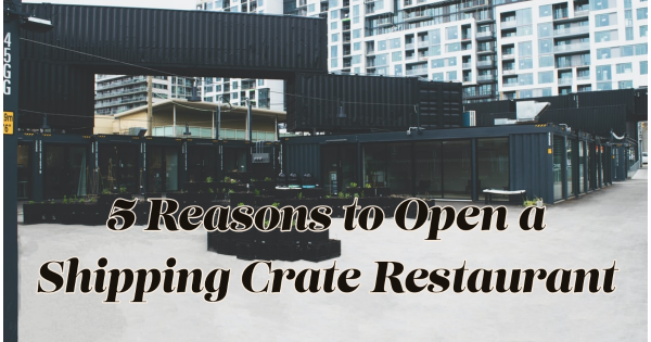 shipping crate restaurant